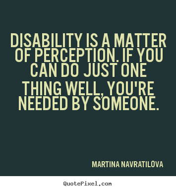 inspiration for Disabilty