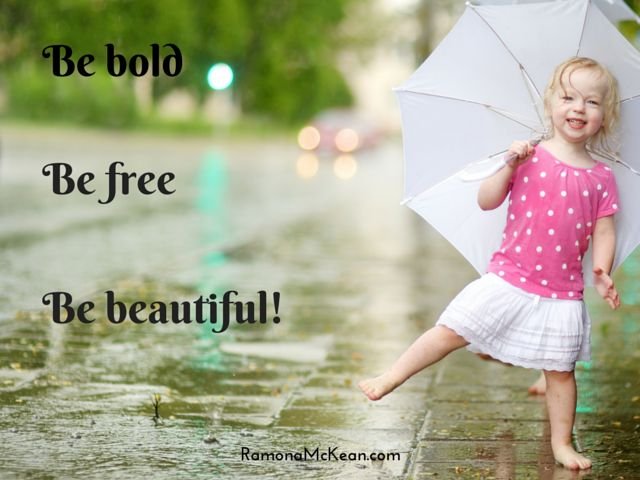 Be Bold Be Beautiful