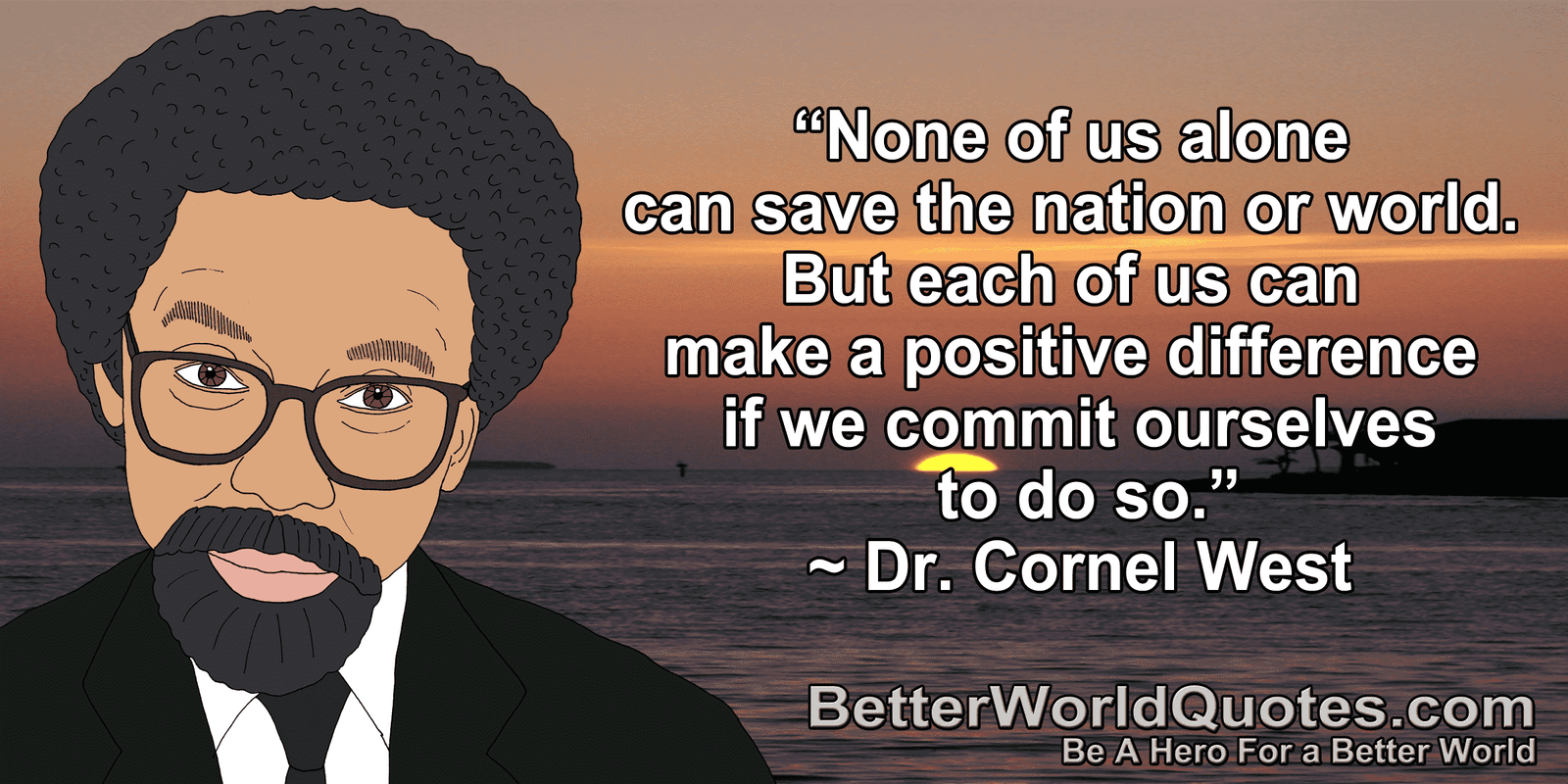 BWQ-CornelWest-MakeADifference-min