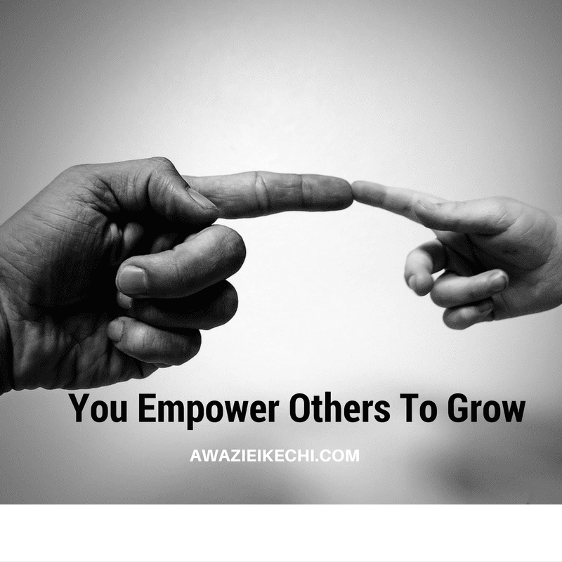 Your Weakness empowers others to grow