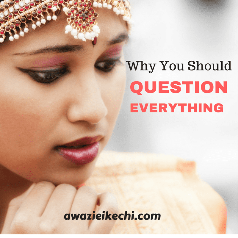 4 Crazy Things You Never Knew When You Question Everything